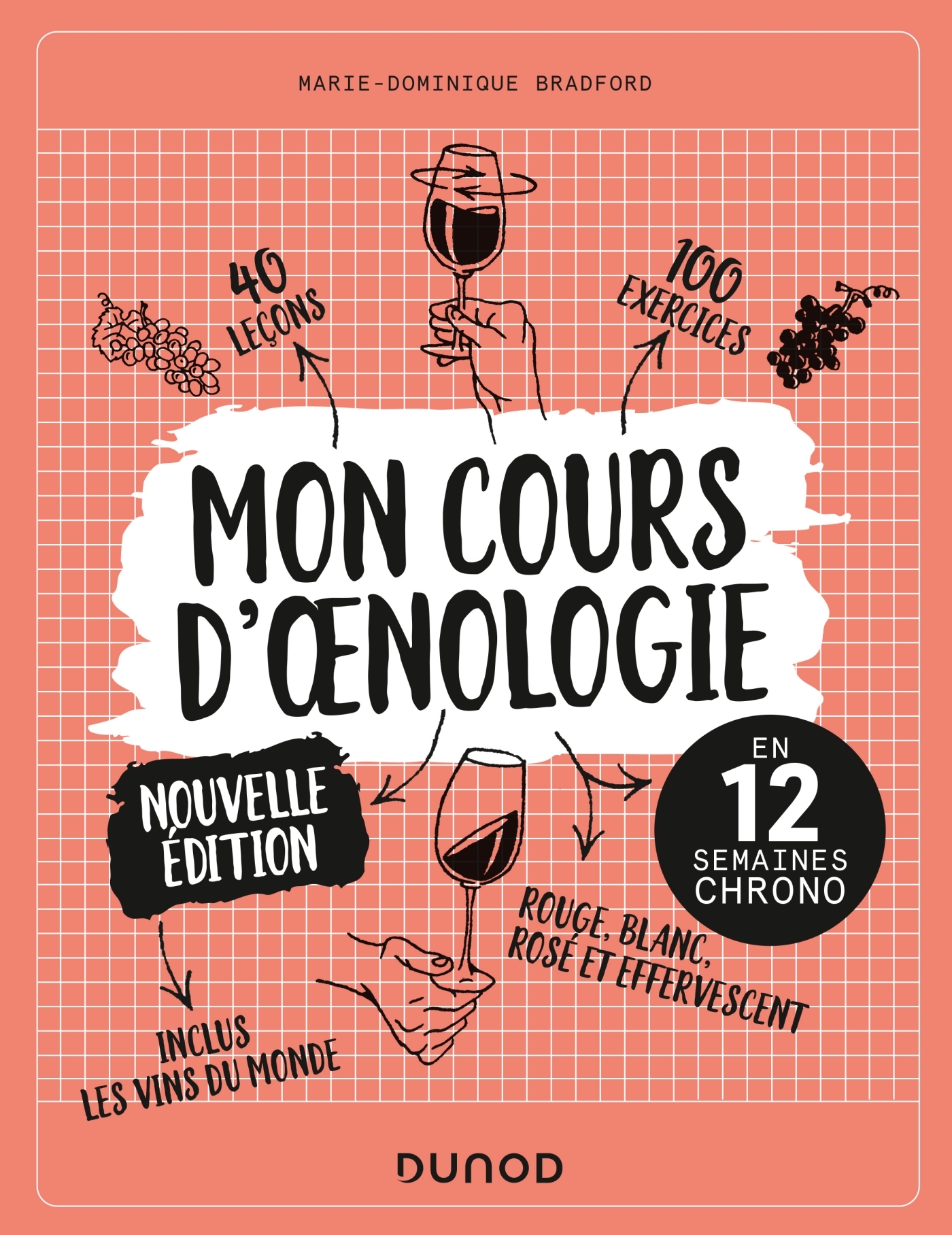 Mon cours d'oenologie - 2 éd. - En 12 semaines chrono