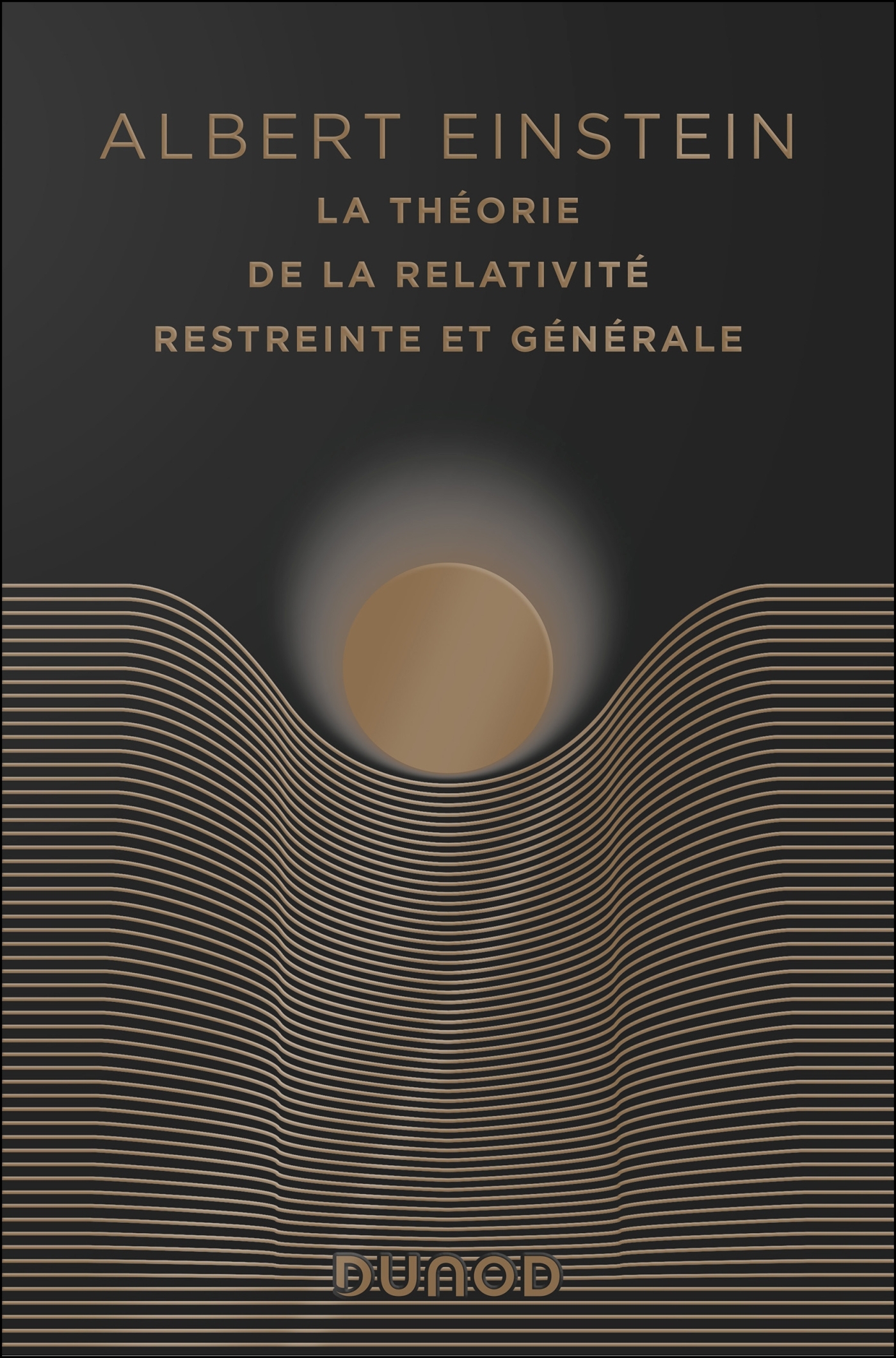 La théorie de la relativité restreinte et générale-édition anniversaire