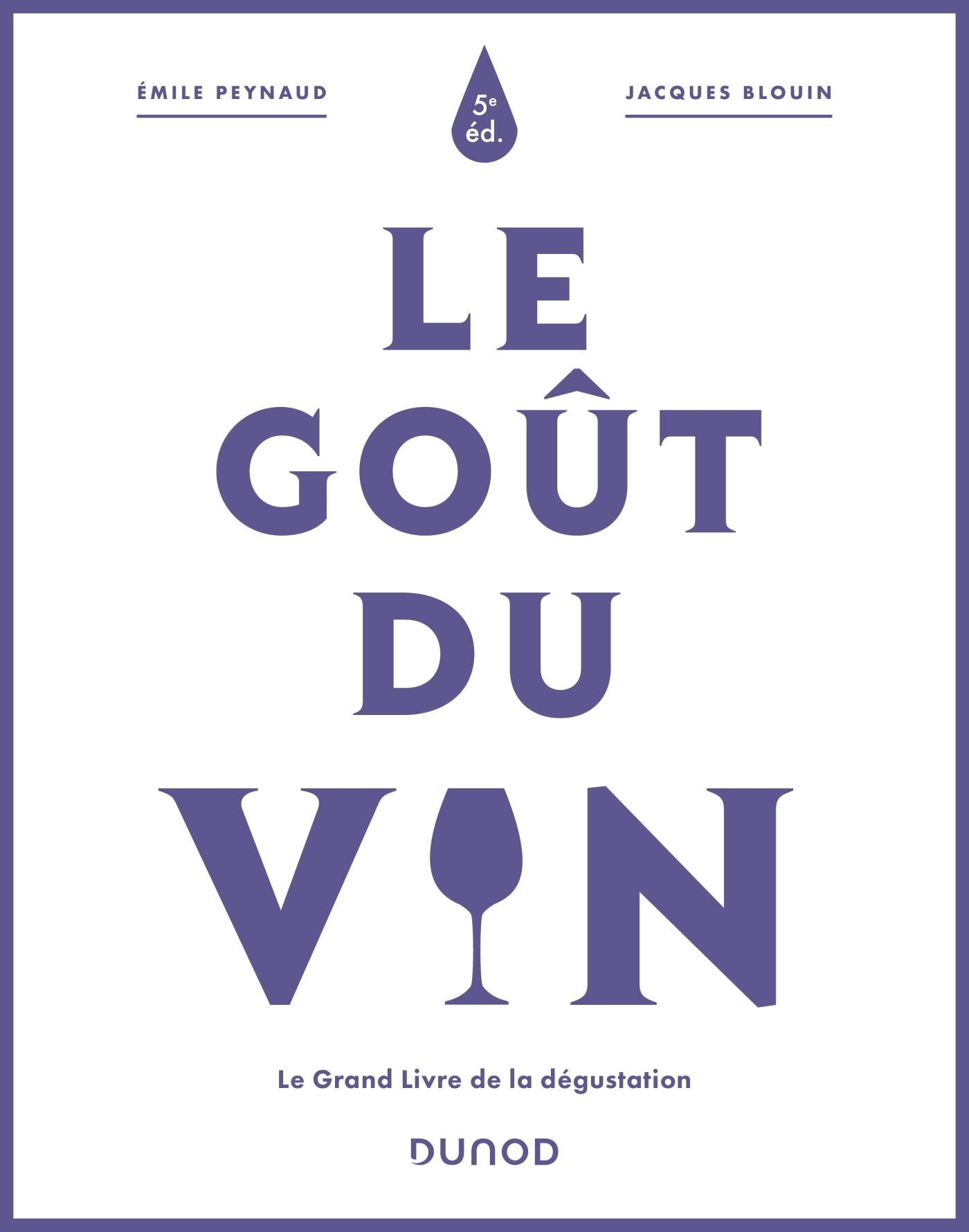 Le goût du vin - 5e éd.