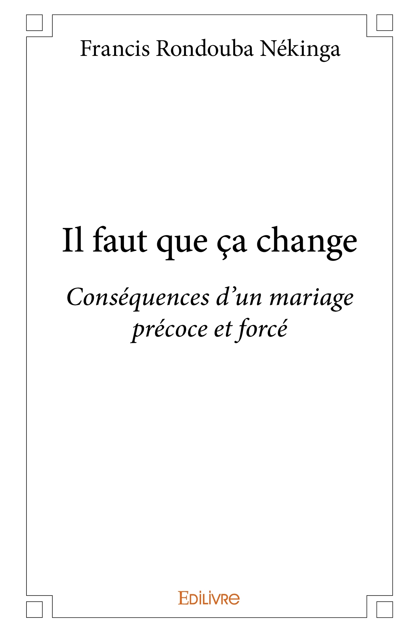 Il faut que ça change
