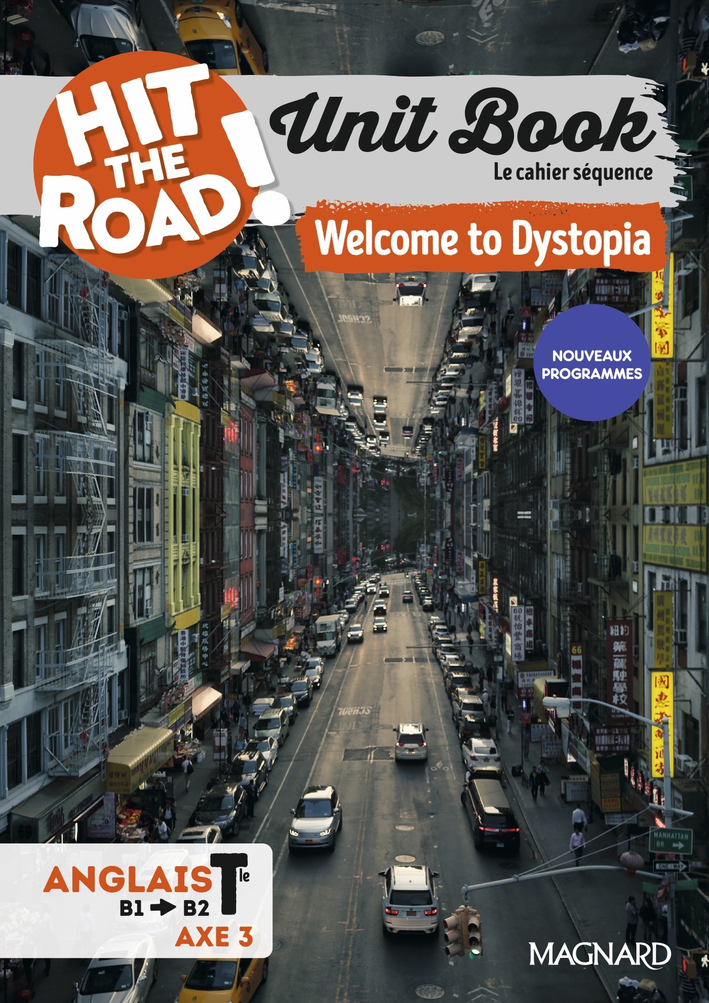 Unit Book Hit the Road Anglais 1re/Tle (2025) Welcome to Dystopia - Cahier séquence (Fictions et réalités)