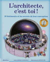 L'architecte c'est toi ! - Dix bâtiments et les secrets de leur conception