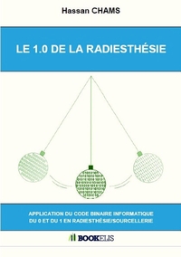 LE 1.0 DE LA RADIESTHÉSIE