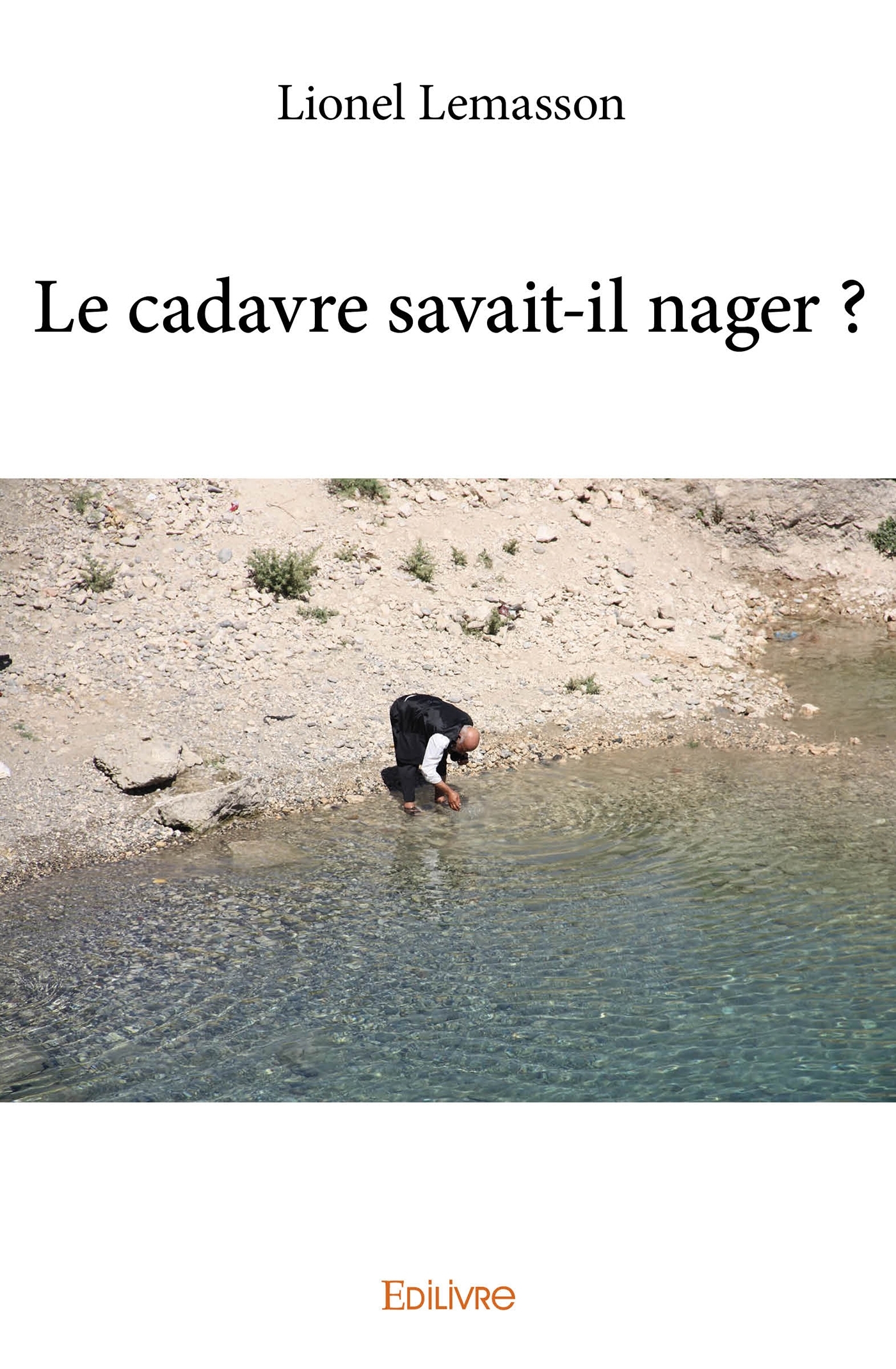 Le cadavre savait-il nager ?
