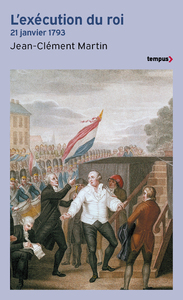 L'Exécution du roi - 21 janvier 1793