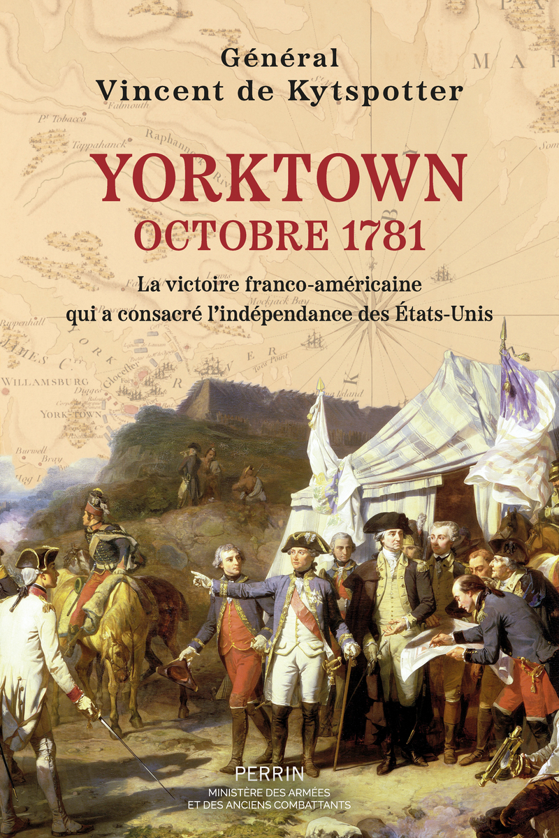 Yorktown - Octobre 1781 - La victoire franco-américaine qui a consacré l'indépendance des États-Unis