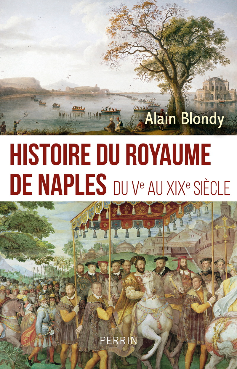 Histoire du royaume de Naples - Du Ve au XIXe siècle