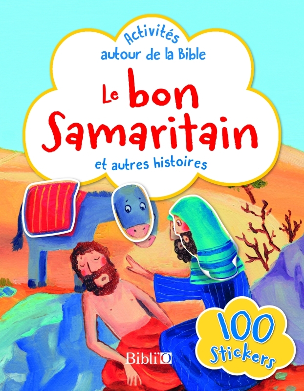 Le Bon Samaritain et autres histoires