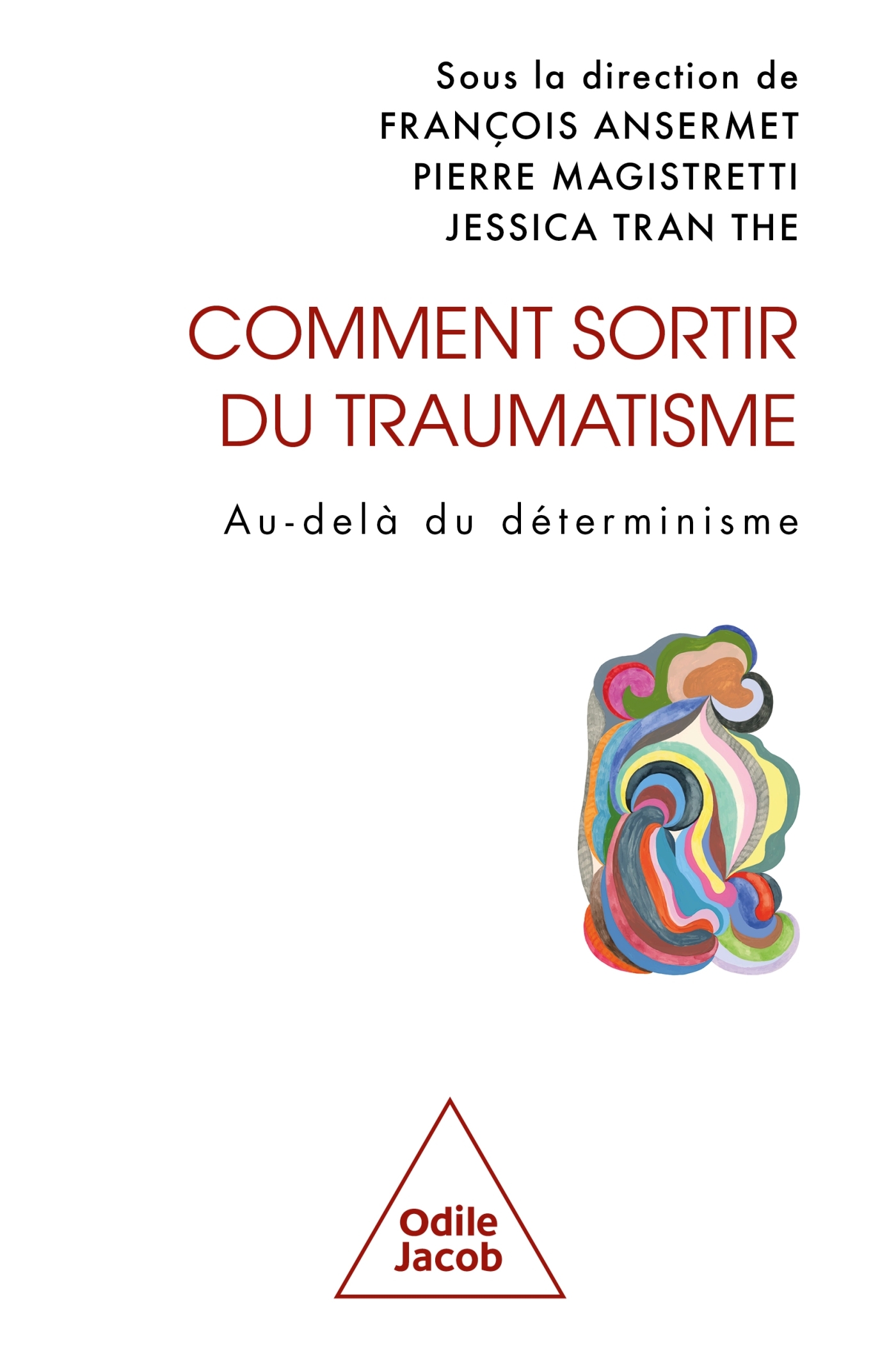 Comment sortir du traumatisme