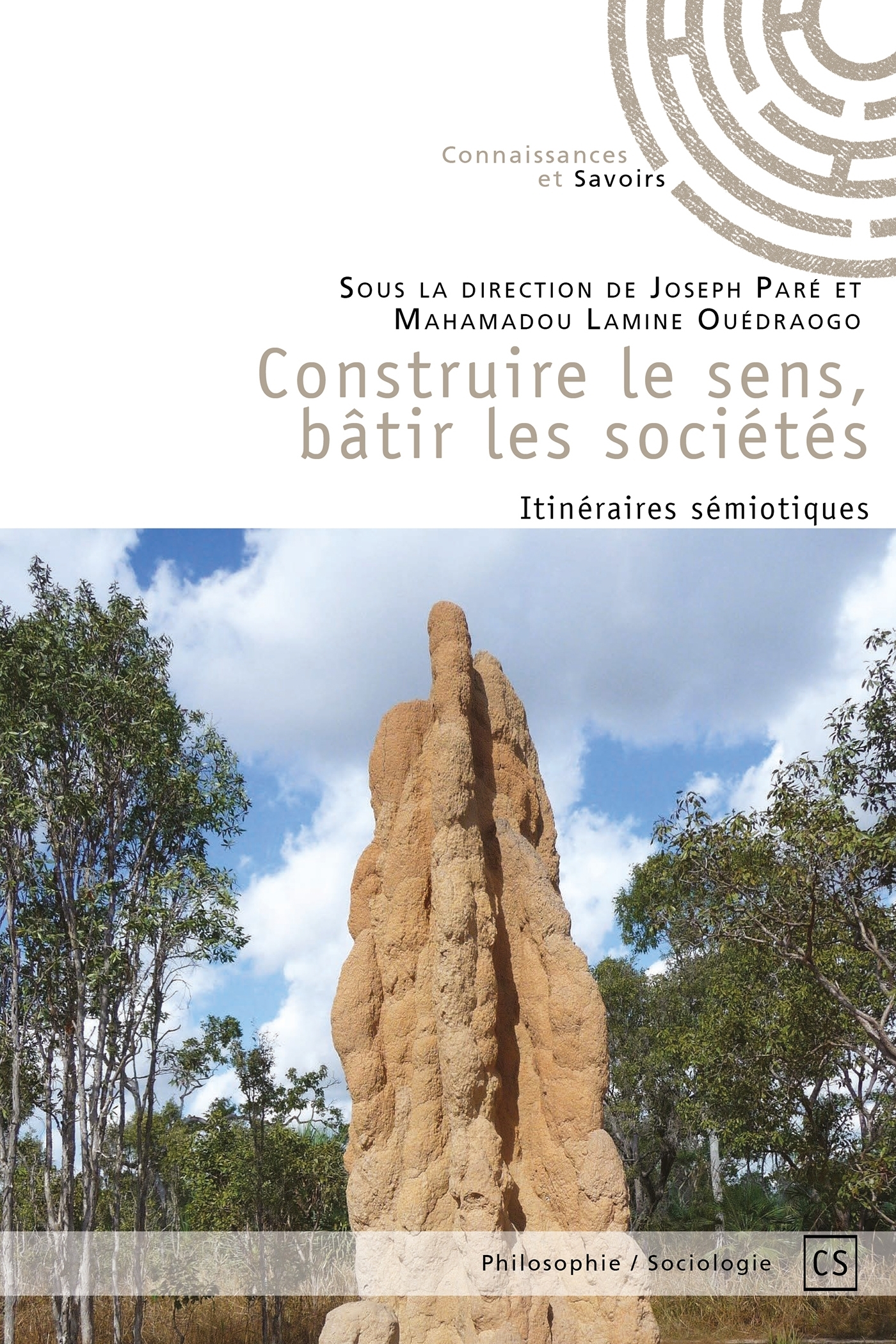 Construire le sens, bâtir les sociétés