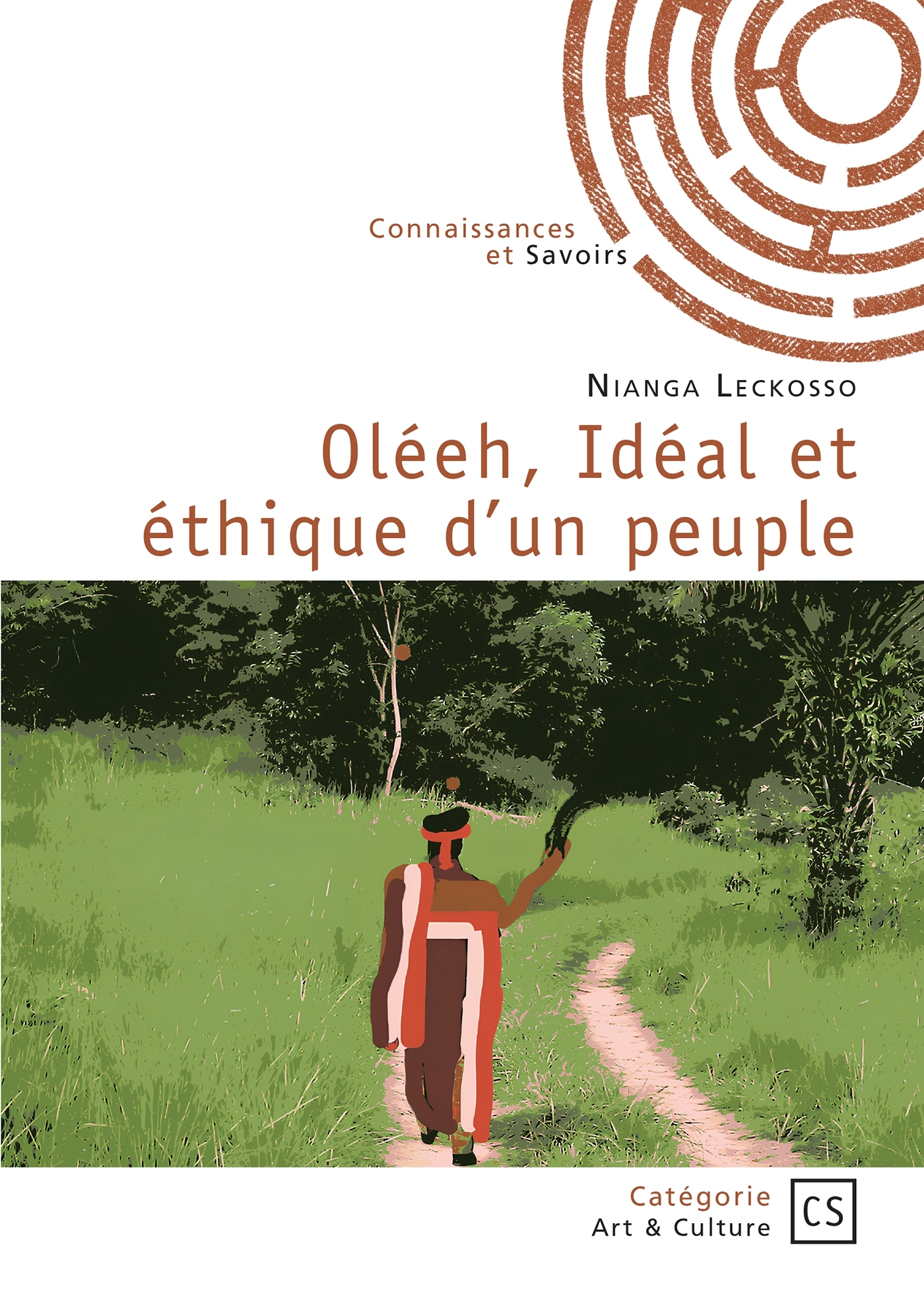 Oléeh, Idéal et éthique d'un peuple