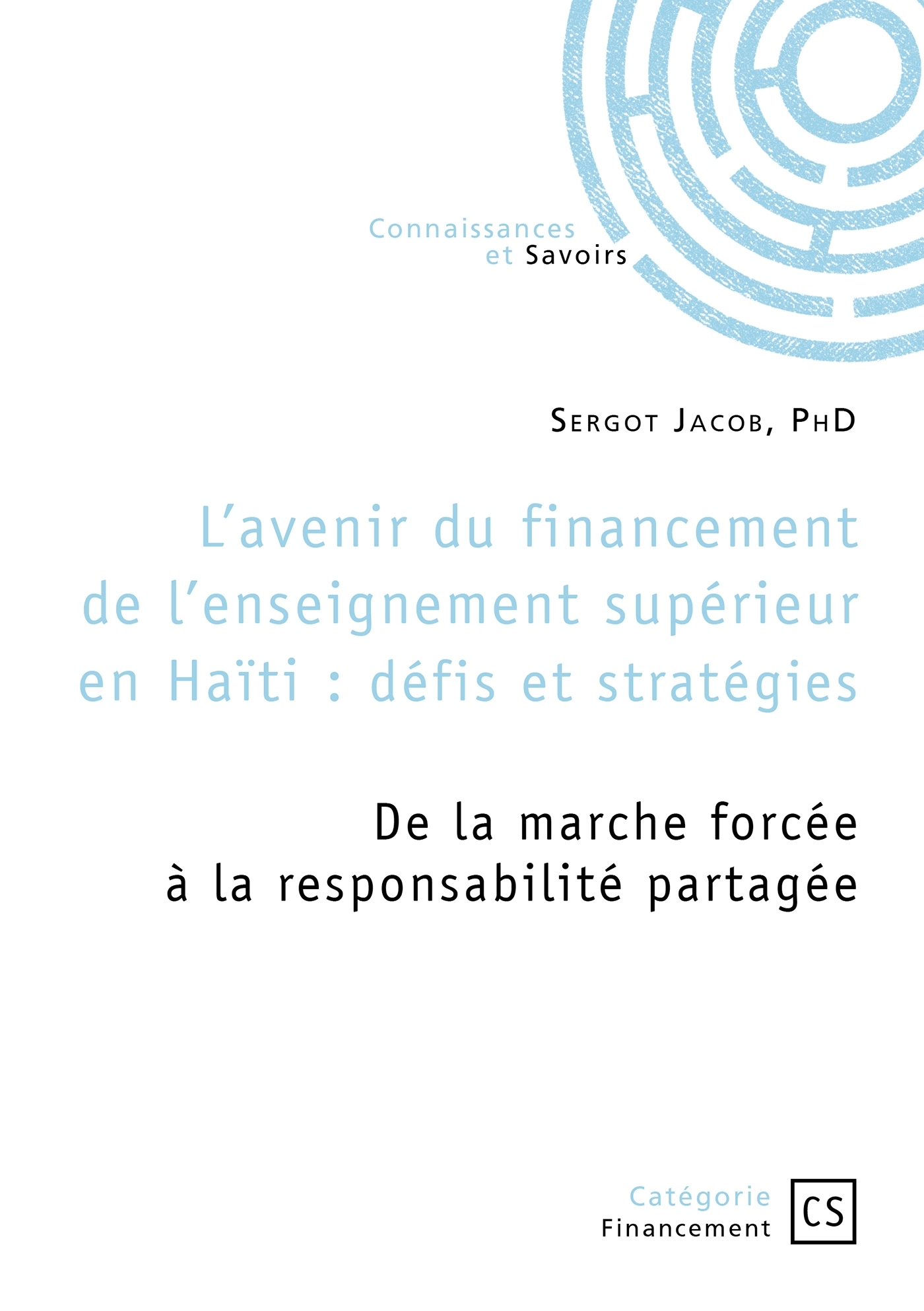 L'avenir du financement de l'enseignement supérieur en Haïti : défis et stratégies