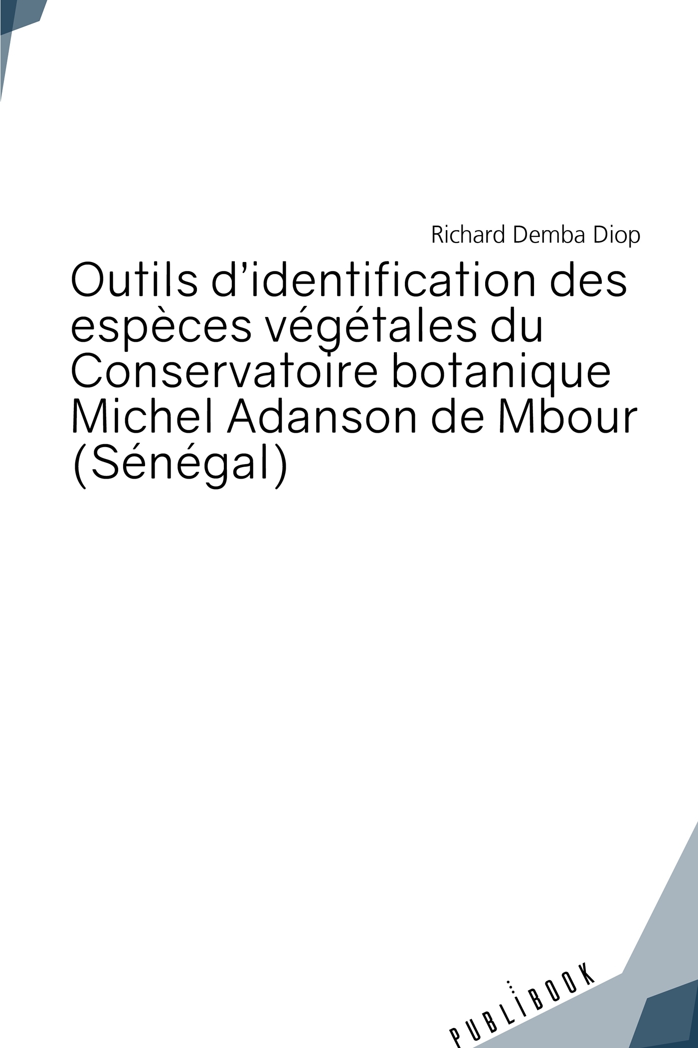 Outils d'identification des espèces végétales du Conservatoire botanique Michel Adanson de Mbou
