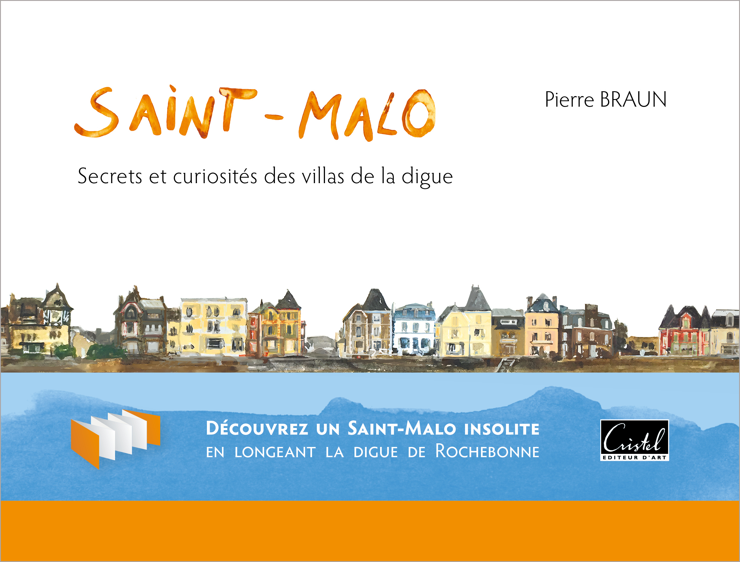 Saint-Malo. Secrets et curiosités des villas de la digue