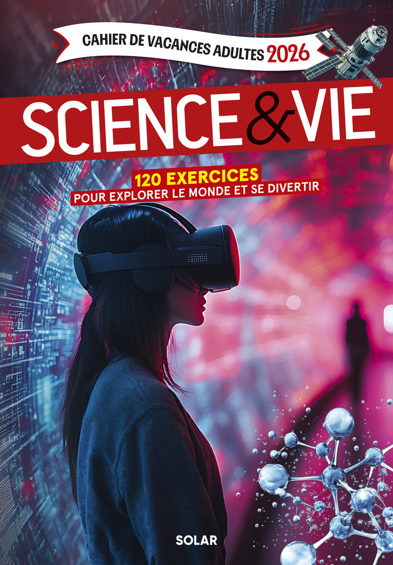 Cahier de Vacances adultes 2026 Science et Vie - 120 exercices pour explorer le monde et se divertir