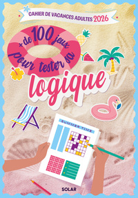 Cahier de vacances Summer time + de 100 jeux pour teste ta logique 2026