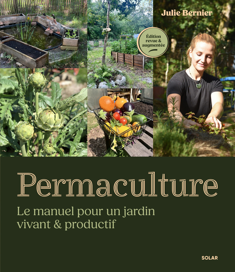 Permaculture - Le manuel pour un jardin vivant & productif - Édition revue et augmentée
