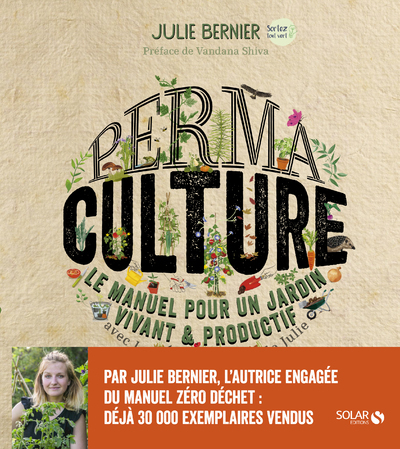 Permaculture - Le manuel pour un jardin vivant & productif avec les permaventures de Julie