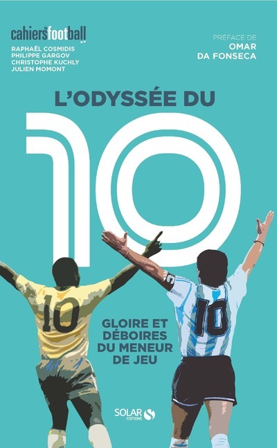 L'Odyssée du 10 - Gloire et déboires du meneur de jeu