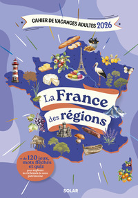 Cahier de vacances adultes 2026 - La France des régions