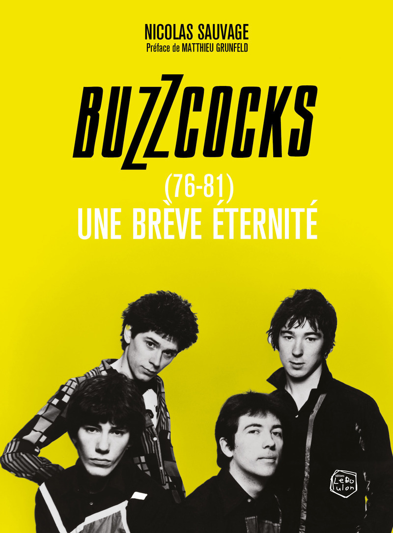 Buzzcocks 1976-1981 - Une brève éternité