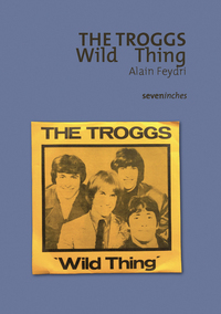 The Troggs - Wild Thing