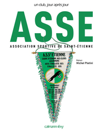 ASSE Un club, jour après jour