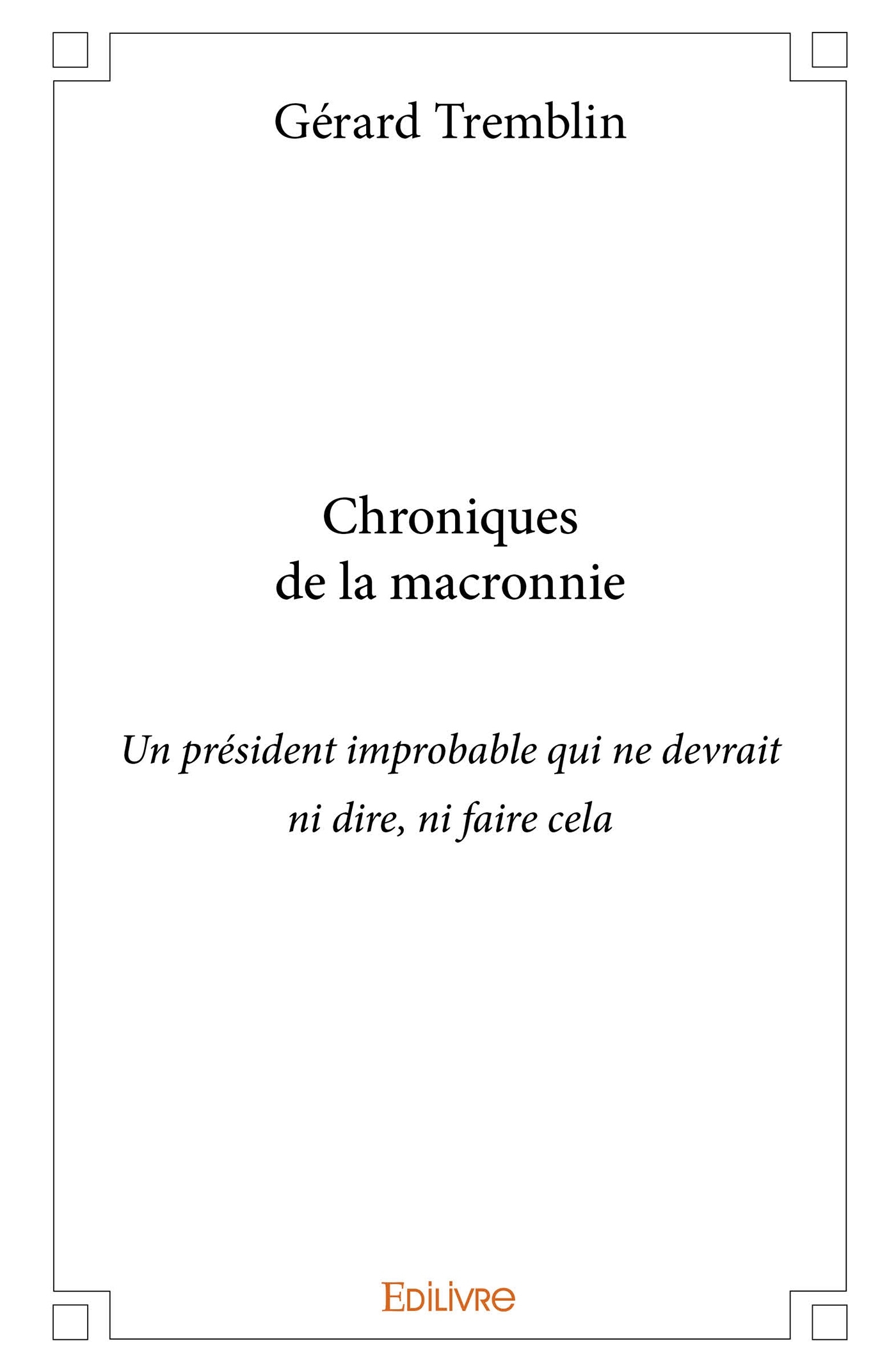 Chronique macronienne - Tome 1