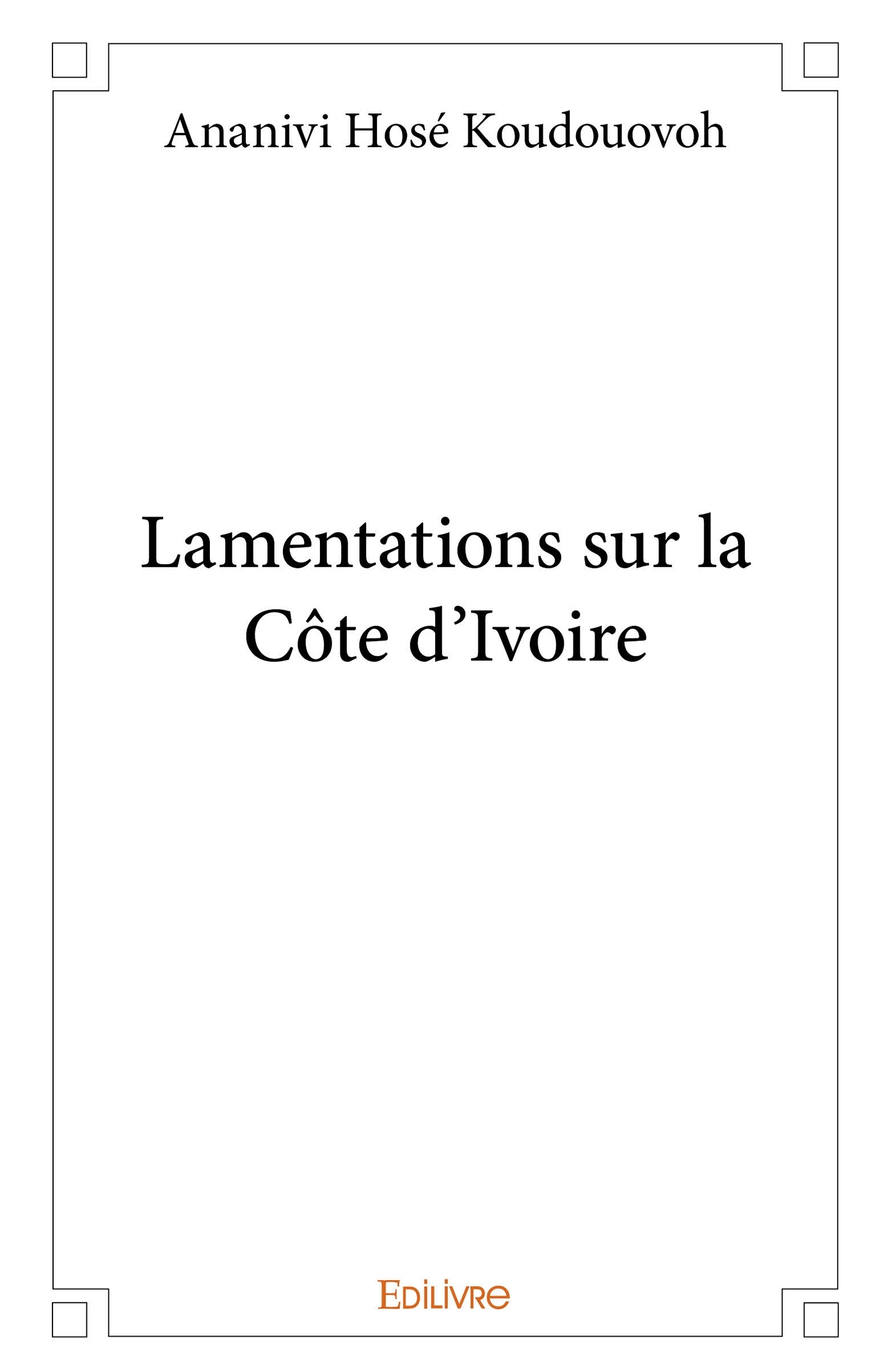Lamentations sur la Côte d'Ivoire
