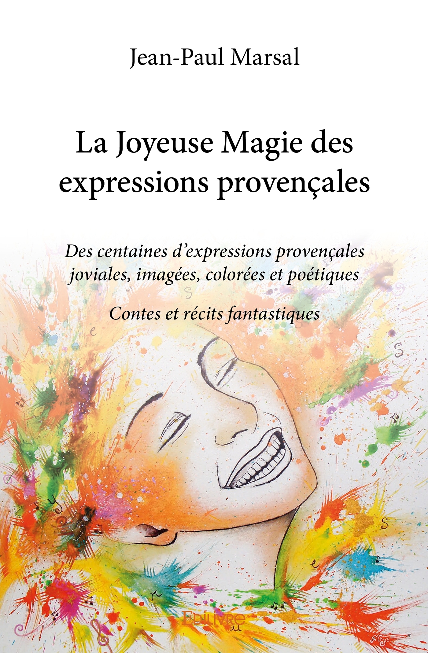 La Joyeuse Magie des expressions provençales