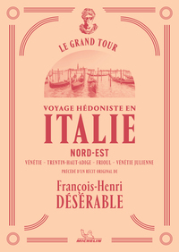 Le Grand Tour - Italie Nord-Est