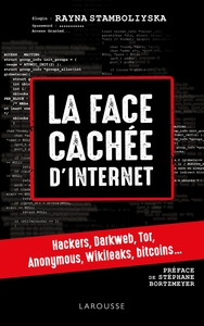 La face cachée d'internet : hackers, dark net...