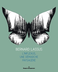 Bernard Lassus : l'inflexus, une démarche paysagère