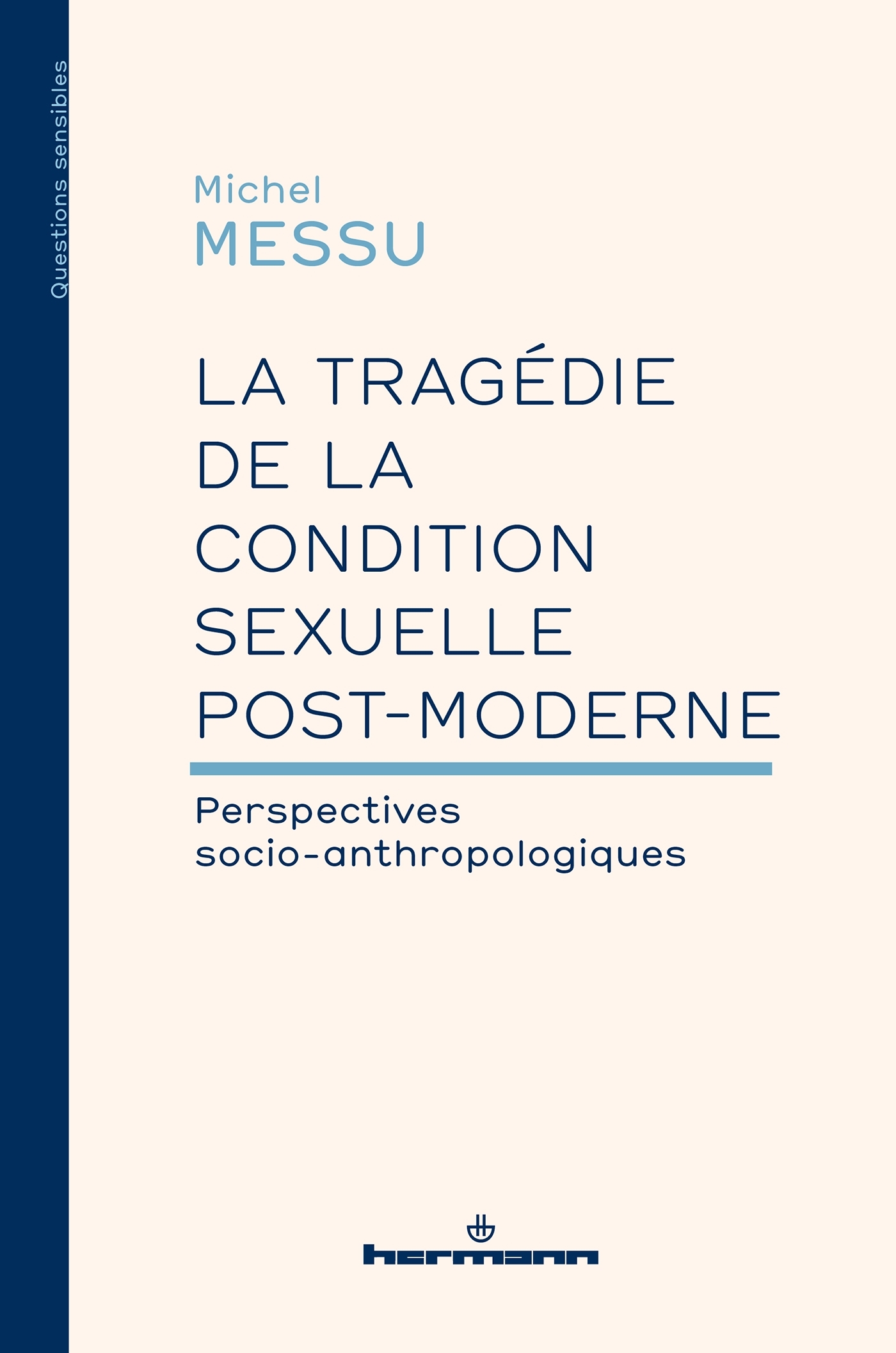 La tragédie de la condition sexuelle postmoderne