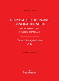 Nouveau dictionnaire général bilingue français-italien/italien-français, tome I