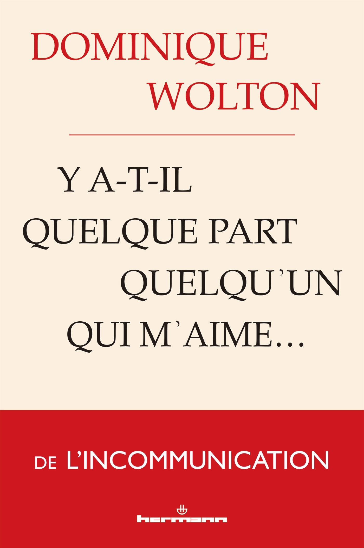 Y a-t-il quelque part quelqu'un qui m'aime...