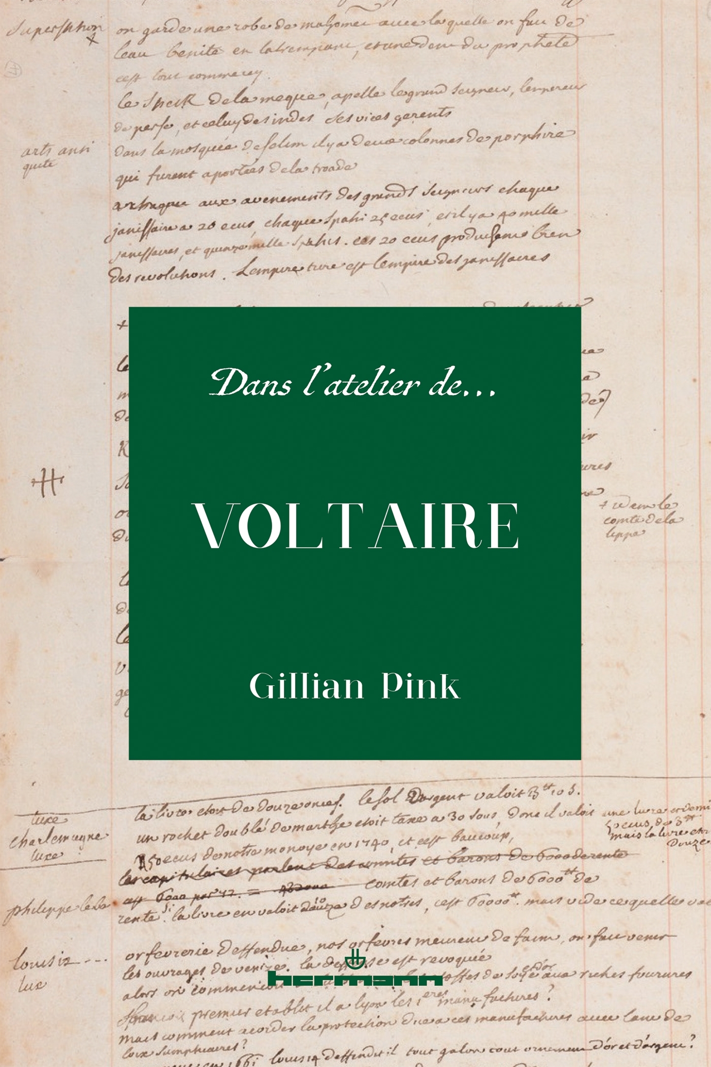 Dans l'atelier de Voltaire