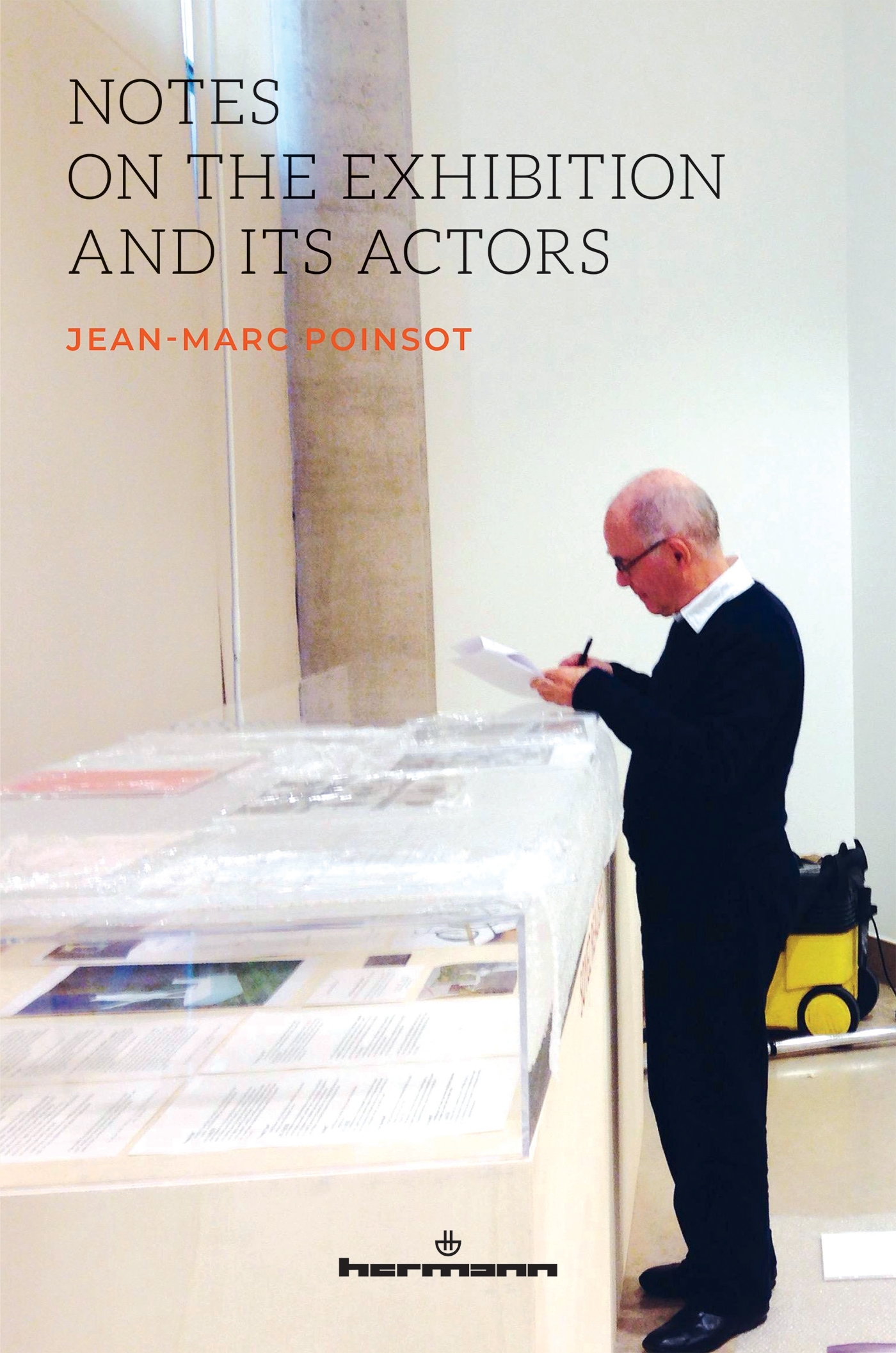 Notes on the Exhibition and its Actors