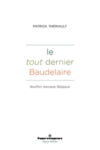 Le tout dernier Baudelaire