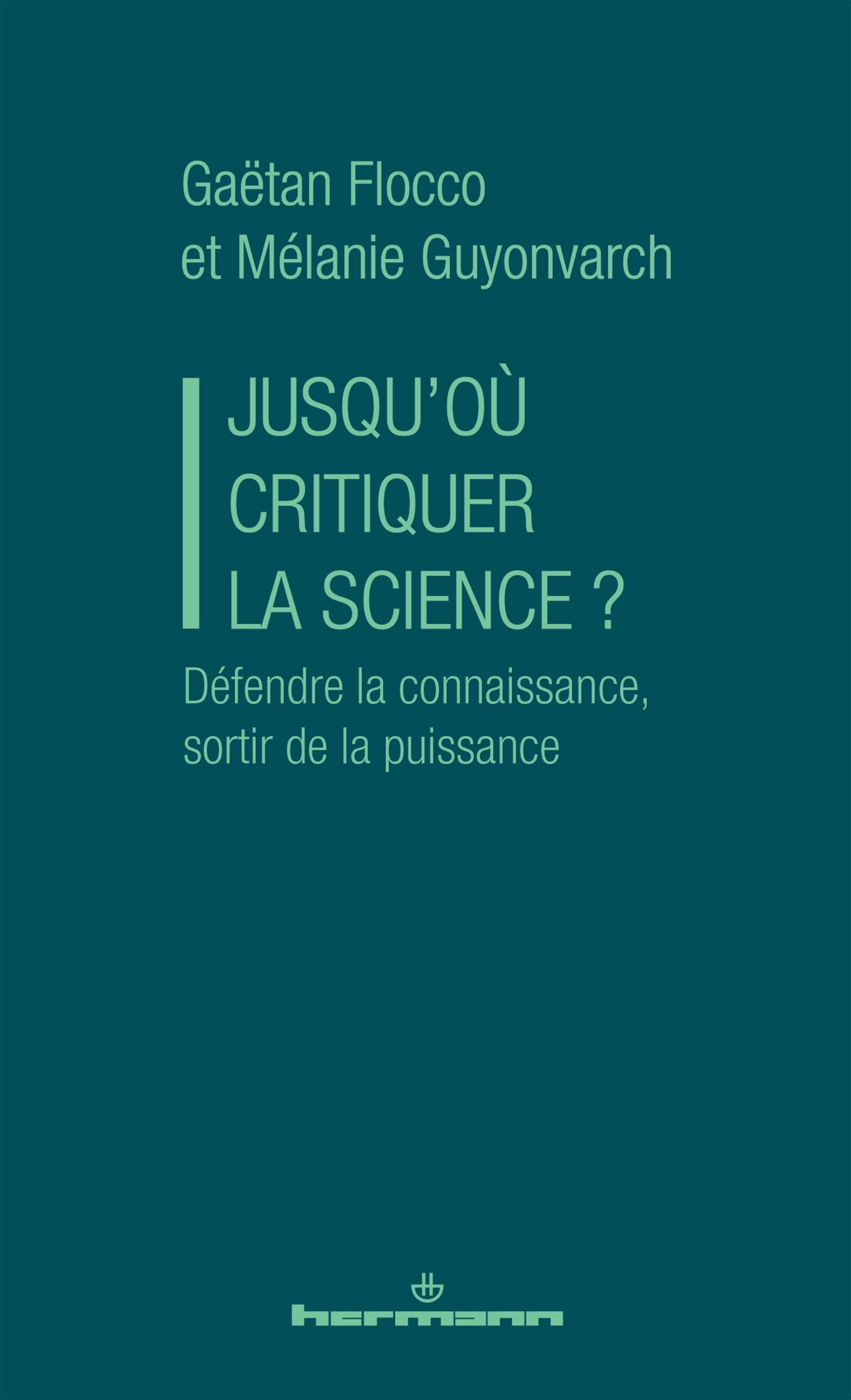 Jusqu'où critiquer la science ?