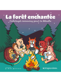 La forêt enchantée - Coloriages cocooning pour se détendre
