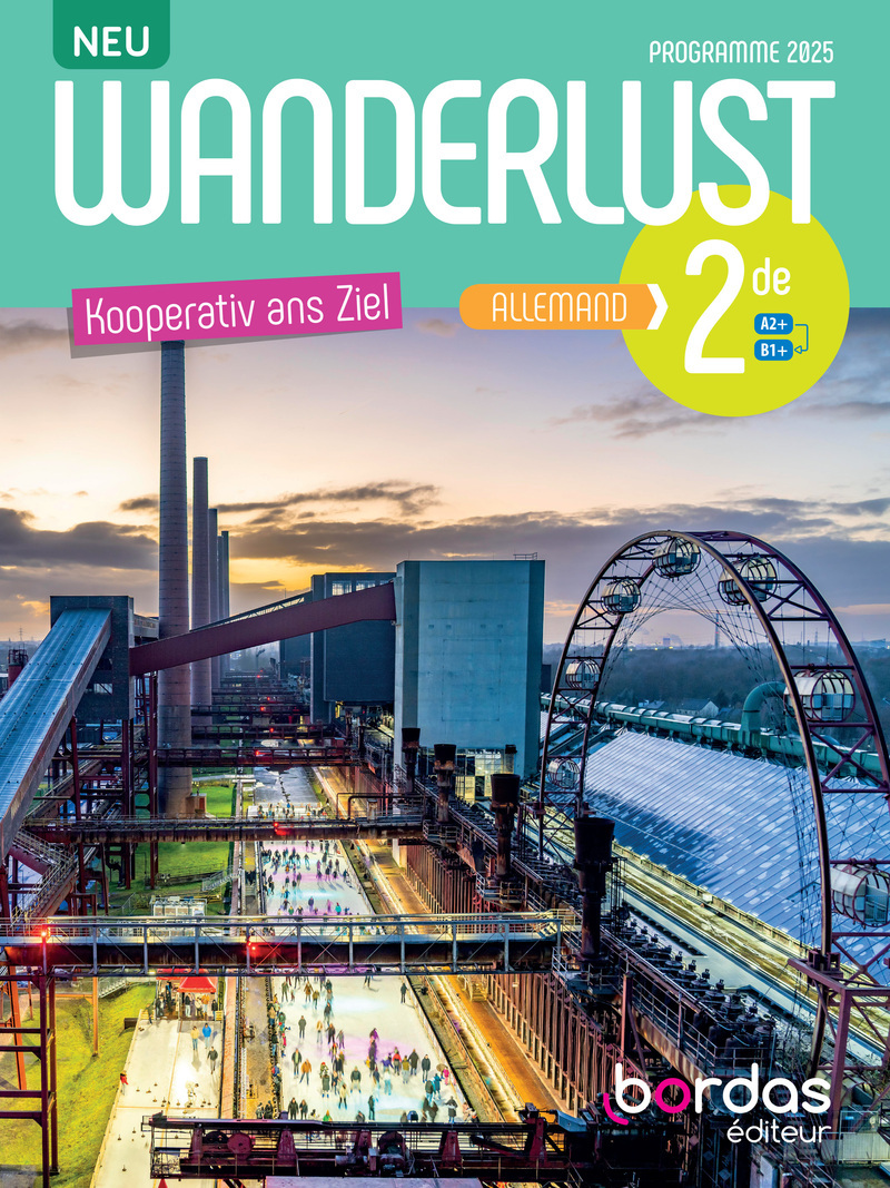 Wanderlust Neu - Allemand 2de - 2025 - Manuel - élève
