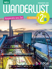 Wanderlust Neu - Allemand 2de - 2025 - Manuel - élève