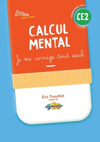 Cahiers Bordas pour tous - Calcul mental CE2 - 2025 - Cahier corrigé