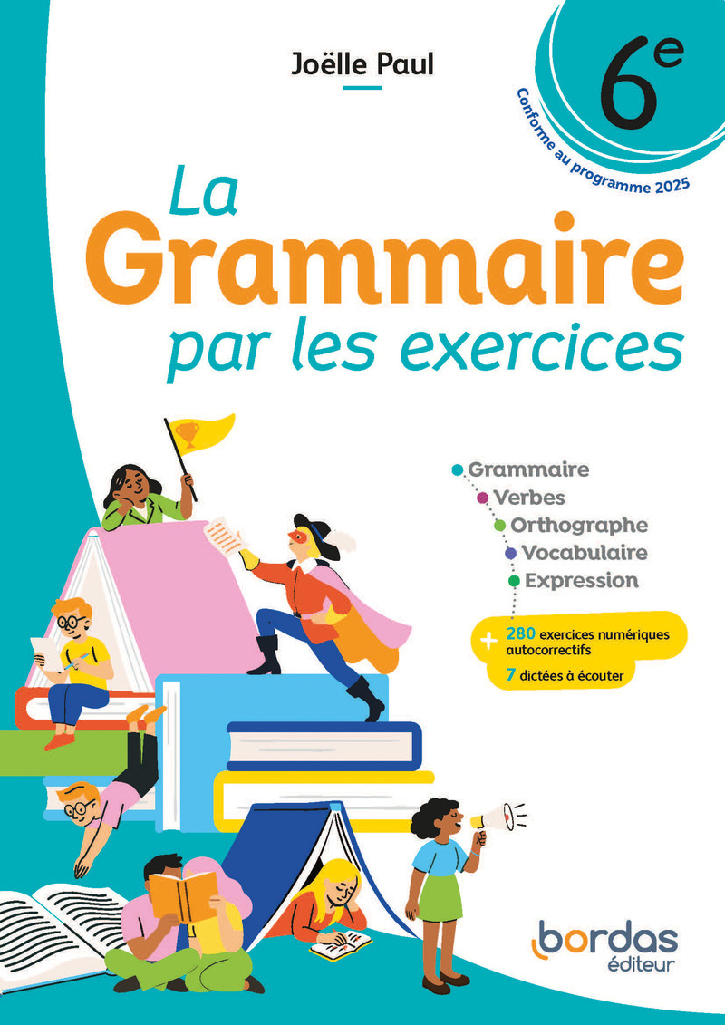 La Grammaire par les exercices - 6e - 2026 - Cahier - élève