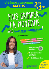Fais grimper ta moyenne avec bossetesmaths.com ! 2de + 1re