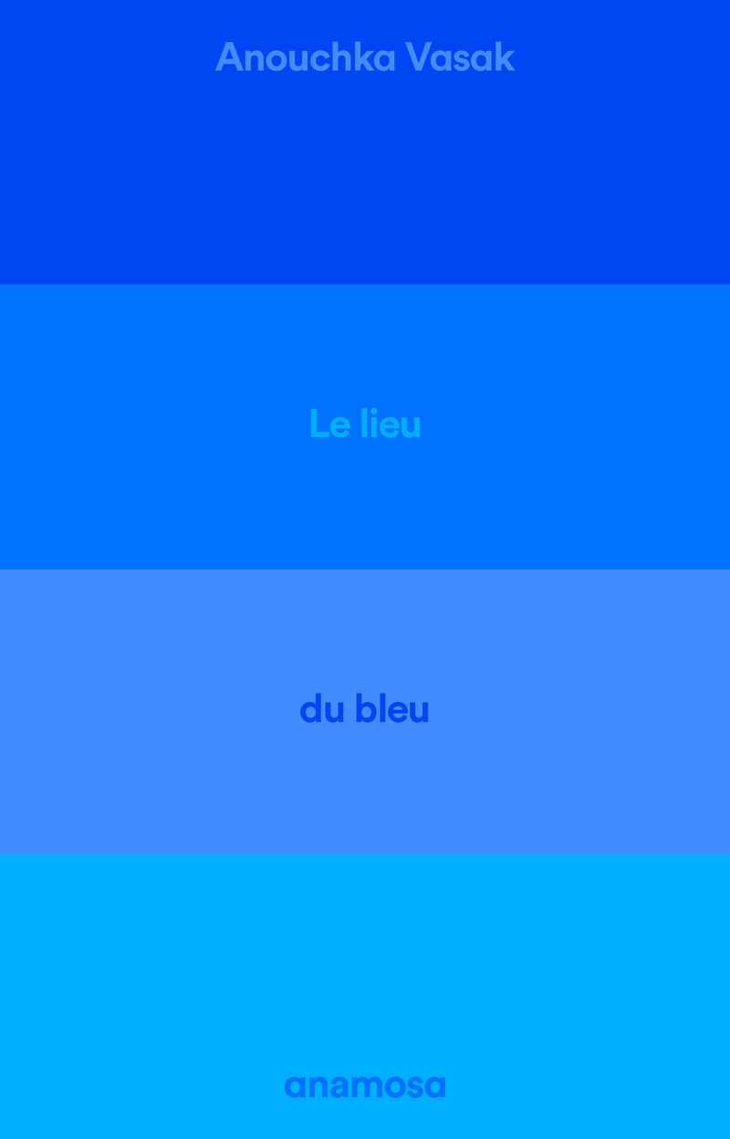 Le lieu du bleu - Enquête sur un ciel de Provence