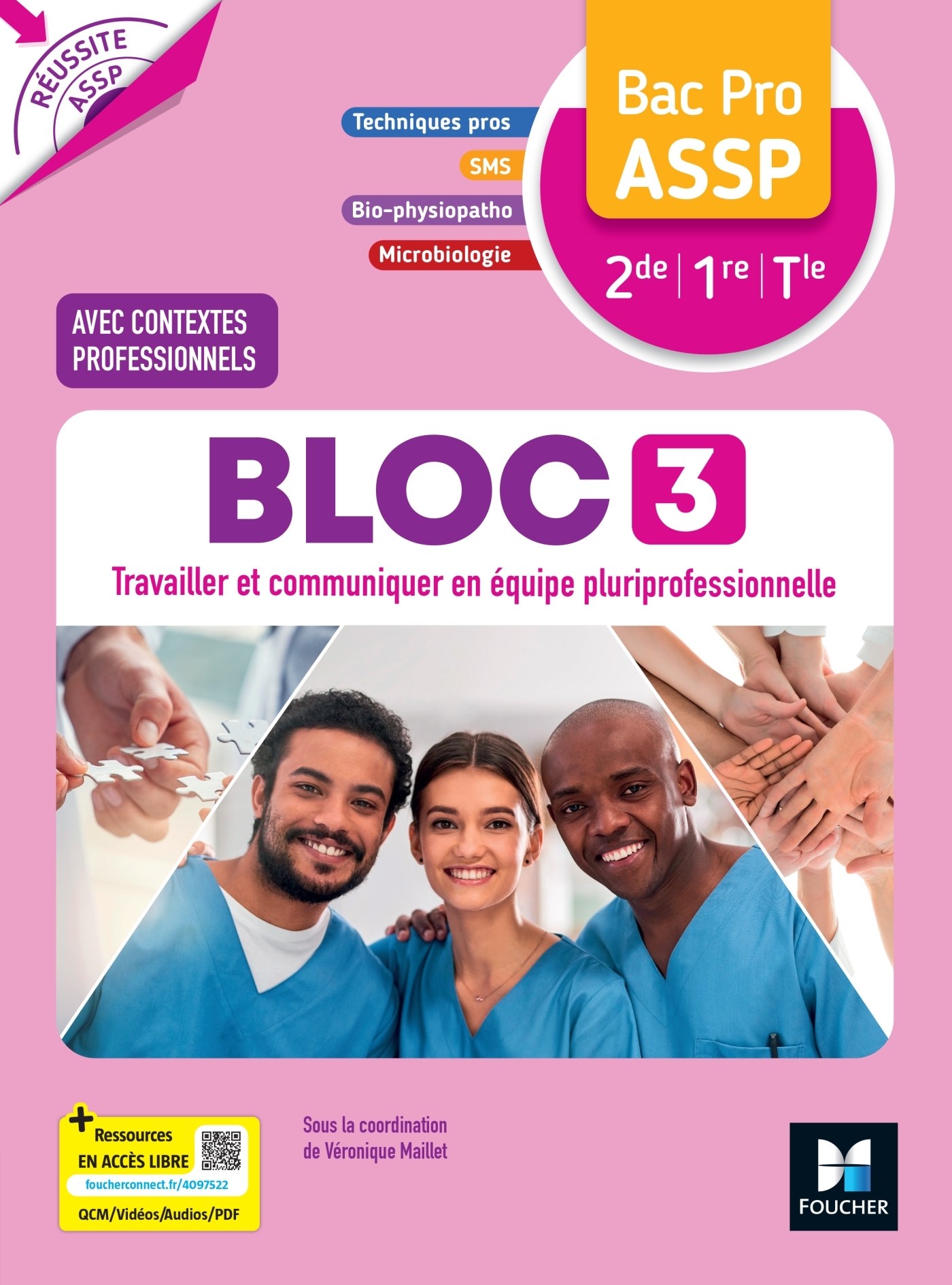Réussite ASSP - BLOC 3 Travailler et comm (...) équipe - Bac Pro ASSP 2de 1re Tle 2026 - Livre élève
