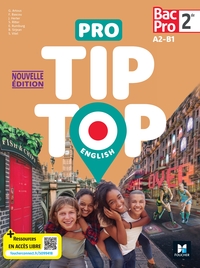 PRO TIP TOP ENGLISH - Anglais 2de Bac Pro - Éd. 2025 - Livre élève