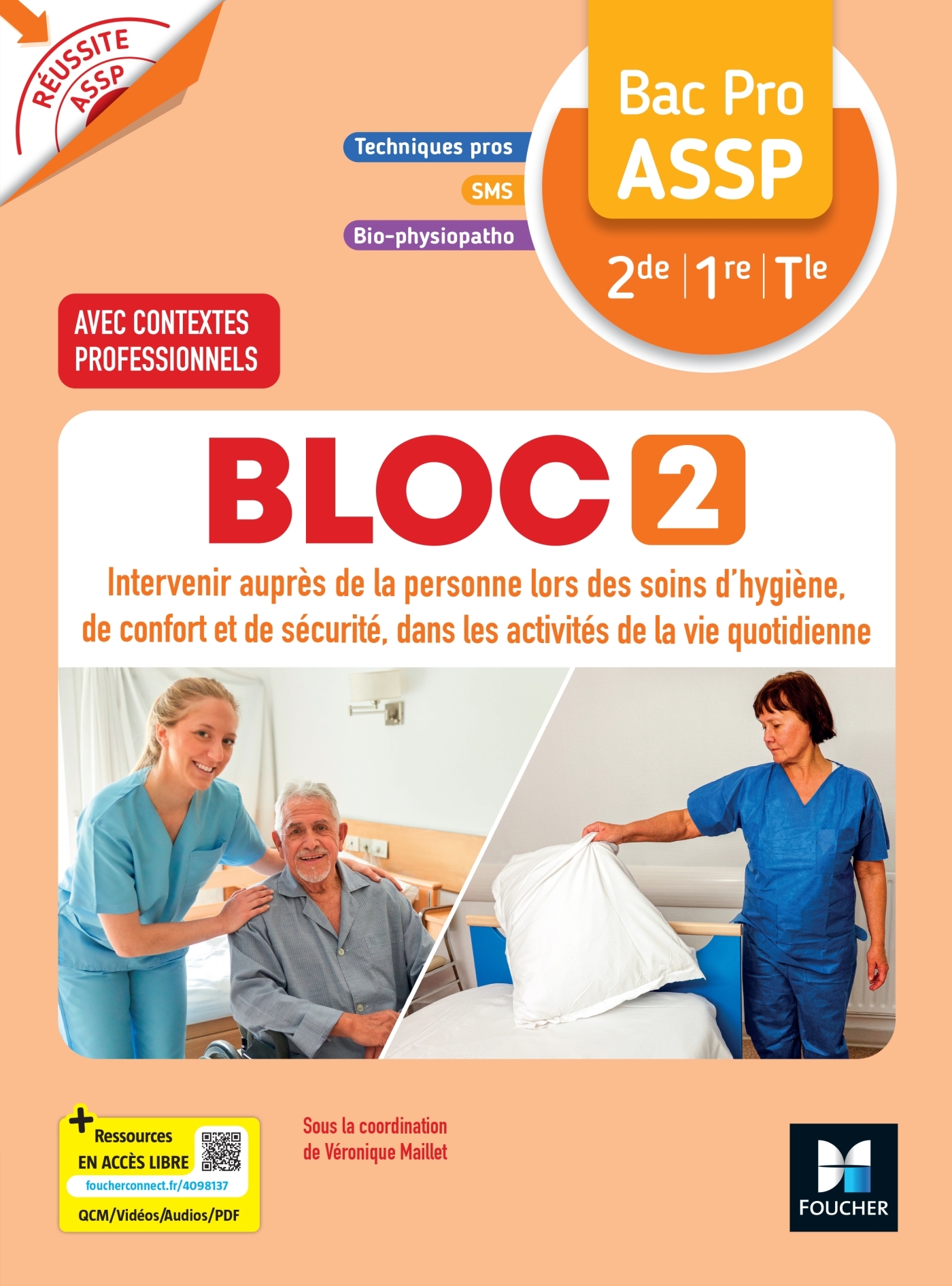 Réussite ASSP - BLOC 2 Intervenir auprès de la personne Bac Pro ASSP 2de 1re Tle 2026 - Livre élève
